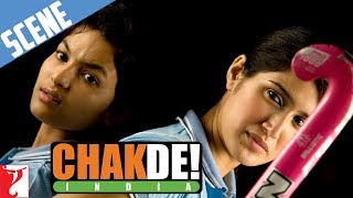 Komal vs Preity  Scene  Chak De India  Sagarika Ghatge Chitrashi Rawat  Shimit Amin [upl. by Ecnerrat]