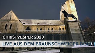 Christvesper 2023  Live aus dem Braunschweiger Dom [upl. by Haeckel122]