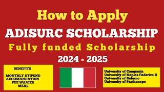 How to Apply ADISURC Regional Scholarship In Italy 2024Complete Application processBSmaster phD [upl. by Allana]