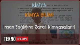 9 Sınıf KİMYA  İnsan Sağlığına Zaralı Kimyasallar1 [upl. by Nyladnor]