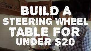 Build Your Own RV Steering Wheel Table for Under 20 Bucks [upl. by Edieh]