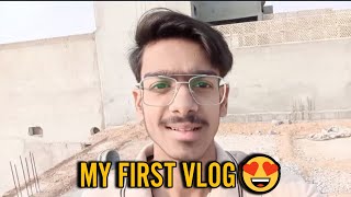 MY FIRST VLOG  EBAD UR REHMAN [upl. by Joy]