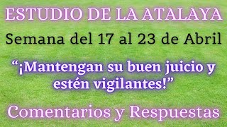 Comentarios para el Estudio de la Atalaya 1016 Abril 2023 Atalaya de esta semana [upl. by Triley]