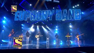 Indias got talent season 9 मे Euphony Band ने Electrifying Singing Talent से धूम मचा कर रख दिया [upl. by Airrej826]