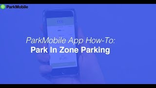 ParkMobile App How To Pay For Zone Parking [upl. by Cho]