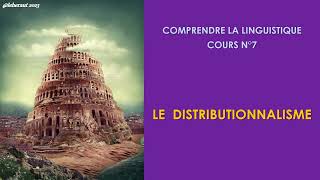 Le distributionnalisme  Structuralisme américain Comprendre la linguistique n°7 [upl. by Kassia]