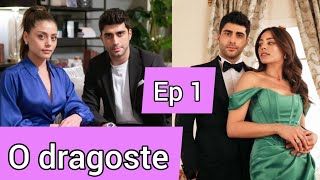 Ep 1 ❤️O dragoste  Serial nou la Kanal D Romania [upl. by Ayad]