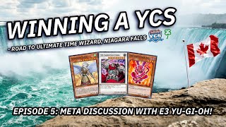 Road to YCS Niagara  Episode 5 Meta Discussion w E3YuGiOh [upl. by Hamon144]