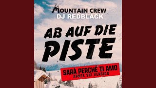 Ab auf die Piste Sarà Perché Ti Amo APRES SKI Version [upl. by Noemis691]