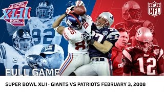 Giants Upset Undefeated 2007 Patriots  Super Bowl XLII  NFL Full Game [upl. by Zetrok]