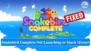 How To Fix Snakebird Complete Launching The Game Failed Black Screen Not Starting Stuck amp Running [upl. by Alled]