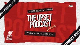 The UpSet Podcast When Scandal Strikes [upl. by Aitnyc550]