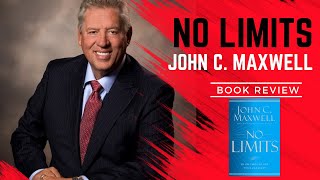 Empower Your Potential Insights from No Limits by John C Maxwell  Book Review [upl. by Zilef]