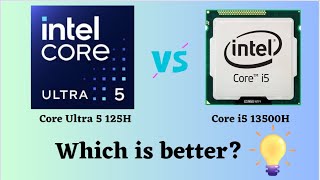 Ultra 5 125H vs i5 13500H Which CPU Wins Breakdown amp Benchmarks [upl. by Shaff901]