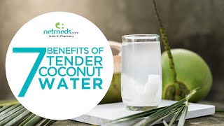 7 Absolutely Powerful Benefits Of Tender Coconut Water [upl. by Dacey877]