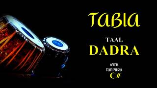 DADRA TAAL 6 BEATS । TABLA । LOOP WITH TANPURA C SCALE [upl. by Kho977]