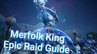 Merfolk King Epic Raid Guide  Tarisland [upl. by Abert]