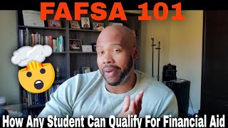 How Any Student Can Qualify for Financial AidFAFSA 101 [upl. by Acissj]