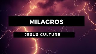 Milagros  Miracles  Jesus Culture  En Español  Letra  Pista [upl. by Neirad484]