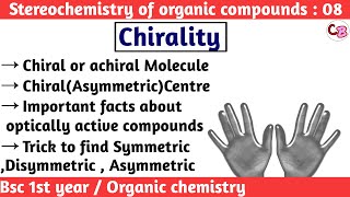 Chiralty  Chiral amp achiral molecules  Stereochemistry of organic compounds Bsc 1st year chemistry [upl. by Mathe694]