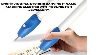 Engraving Pen Etching Carving It Name Machine Electric with Tool Nib for Jewellery Shorts [upl. by Natlus732]