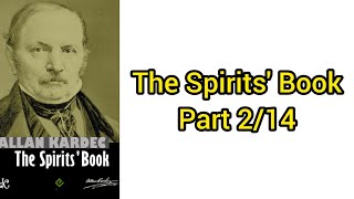 The Spirits Book by Allan Kardec Book Two Part 1 [upl. by Hessney272]