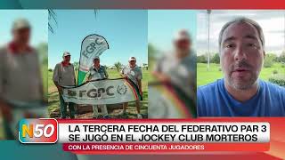 LA TERCERA FECHA DEL FEDERATIVO PAR 3 SE JUGÓ EN EL JOCKEY CLUB MORTEROS1 [upl. by Lareine]