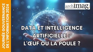 Data et intelligence artificielle  lœuf ou la poule [upl. by Ursi]