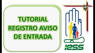 Como registrar un aviso de entrada en IESS [upl. by Paza671]