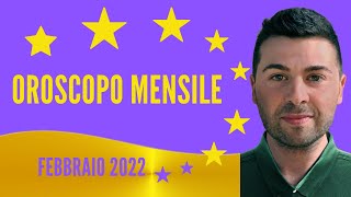 OROSCOPO mensile FEBBRAIO 2022 [upl. by Annamarie]