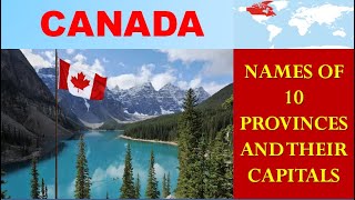 CANADA PROVINCES AND TERRITORIES AND THEIR CAPITALS  NAMES OF PROVINCES AND TERRITORIES OF CANADA [upl. by Benton]