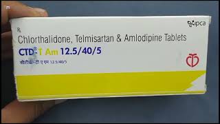 CTD T Am 125405 Tablet  Chlorthalidone Telmisartan amp Amlodipine Tablets  CTD T Am 125405mg T [upl. by Ulund]