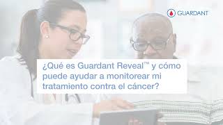 Qué es Guardant Reveal® y ¿Cómo puede ayudar a monitorear mi tratamiento contra el cáncer [upl. by Calvano]