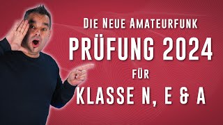 Amateurfunk Prüfung 2024 ✅ Klasse N Klasse E und Klasse A [upl. by Estas505]