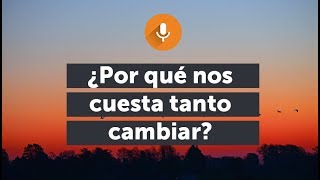 ¿Por qué nos cuesta tanto cambiar  Podcast de MINDFUL SCIENCE 16 [upl. by Yrreb]