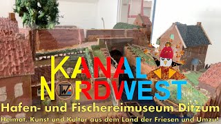 Kanal Nordwest 69  Hafen und Fischereimuseum Ditzum [upl. by Skinner]