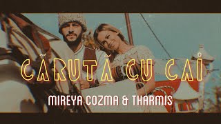 Mireya Cozma amp Tharmis  Caruta cu cai Official Video [upl. by Aicirtel581]