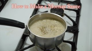 How to Make a Mornay Sauce feat Jacques Léditeur [upl. by Guthrie]