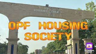 Vlog of OPF Housing Society  Lahore Society  OPF Housing Society [upl. by Kinelski814]