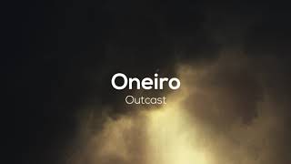 Oneiro  Outcast Original Mix Apzis Music [upl. by Htebzile]