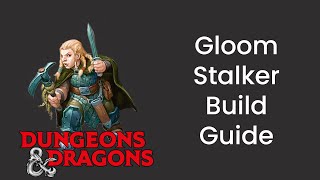 Gloom Stalker Conclave Ranger Build Guide in DampD 5e  HDIWDT [upl. by Mandie]