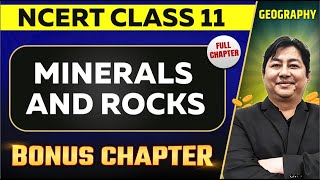 Minerals and Rocks FULL CHAPTER  Class 11 Geography NCERT Chapter 5  UPSC Preparation ⚡ [upl. by Itteb]