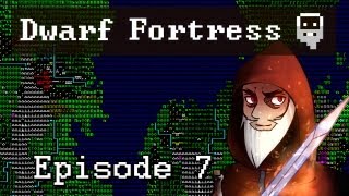 Lets Play Dwarf Fortress  Part 7 [upl. by La]