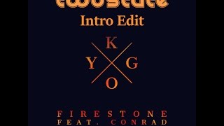 Kygo  Firestone OneState Orchestral Intro Edit Ft Conrad [upl. by Eskil]