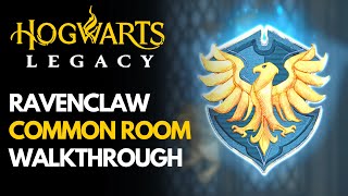 Hogwarts Legacy  Ravenclaw Common room Complete Walkthrough [upl. by Berte]