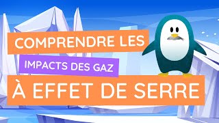 Comprendre les gaz à effet de serre  comment agissentils sur notre planète [upl. by Notyrb]