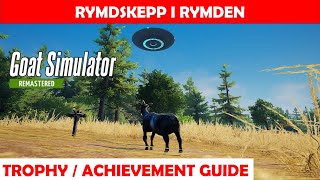 Rymdskepp I Rymden 🏆 Trophy  Achievement Guide  Goat Simulator Remastered [upl. by Gibson]