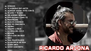 Ricardo Arjona  Hongos  Ricardo Arjona Sus Mejores Éxitos MIX 2022 [upl. by Doner]