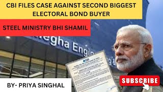 CBI files a case against second biggest electoral bond buyer l steel ministry also included [upl. by Clarkin958]