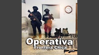 Operativa Frontera Chica [upl. by Fosdick163]